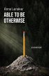 Able to Be Otherwise (eBook, ePUB) - Bild 1