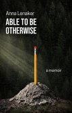 Able to Be Otherwise (eBook, ePUB)