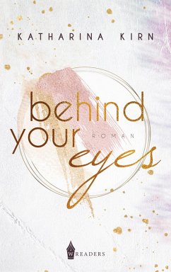 Behind Your Eyes (eBook, ePUB) - Kirn, Katharina