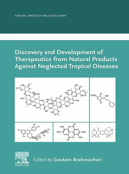 Discovery and Development of Therapeutics from Natural Products Against Neglected Tropical Diseases (eBook, ePUB) Discovery and Development of Therapeutics from Natural Products Against Neglected Tropical Diseases (eBook, ePUB)