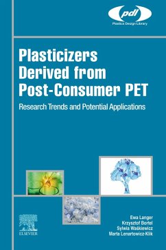 Plasticizers Derived from Post-consumer PET (eBook, ePUB) - Langer, Ewa; Bortel, Krzysztof; Lenartowicz-Klik, Marta; Waskiewicz, Sylwia