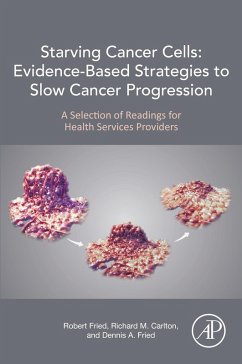 Cover Starving Cancer Cells: Evidence-Based Strategies to Slow Cancer Progression (eBook, ePUB)