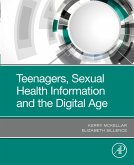 Teenagers, Sexual Health Information and the Digital Age (eBook, ePUB)
