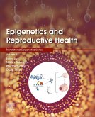 Epigenetics and Reproductive Health (eBook, ePUB)