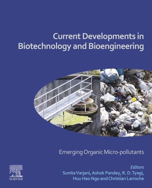 Current Developments in Biotechnology and Bioengineering (eBook, ePUB) Current Developments in Biotechnology and Bioengineering (eBook, ePUB)