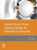 Hybrid Atomic-Scale Interface Design for Materials Functionality (eBook, ePUB)