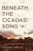 Beneath the Cicadas' Song (eBook, ePUB)