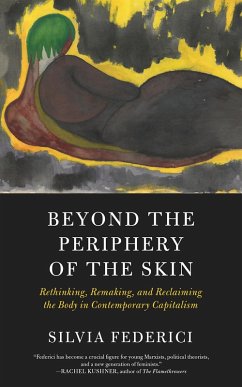 Beyond the Periphery of the Skin (eBook, ePUB) - Federici, Silvia
