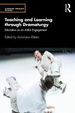 Teaching and Learning through Dramaturgy (eBook, ePUB)