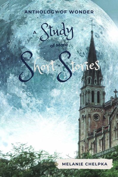 A Study of More Short Stories (Anthology of Wonder, #3) (eBook, ePUB)