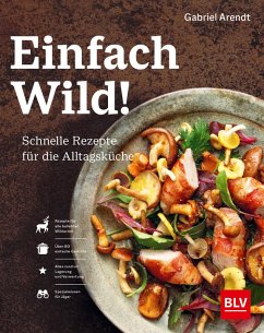 Einfach Wild (eBook, ePUB) - Arendt, Gabriel