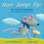 Run! Jump! Fly!: An Action Alphabet for Toddlers & Preschoolers (eBook, ePUB)