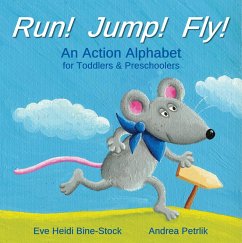 Cover Run! Jump! Fly!: An Action Alphabet for Toddlers & Preschoolers (eBook, ePUB)