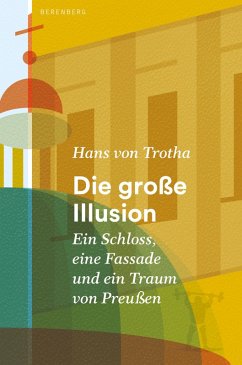 Die große Illusion (eBook, ePUB) - Trotha, Hans Von
