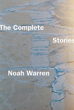 The Complete Stories (eBook, ePUB) - Warren, Noah