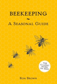 Beekeeping - A Seasonal Guide (eBook, ePUB) - Brown, Ron