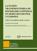 La fusión transfronteriza de sociedades anónimas en derecho español y europeo (eBook, ePUB)