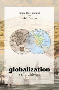 Globalization (eBook, ePUB) - Osterhammel, Jürgen; Petersson, Niels P.