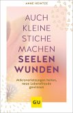 Auch kleine Stiche machen Seelenwunden (eBook, ePUB)