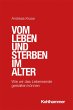 Vom Leben und Sterben im Alter (eBook,... - Bild 1