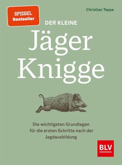 Der kleine Jäger-Knigge (eBook, ePUB) - Teppe, Christian