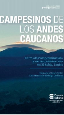 Campesinos de los Andes Caucanos (eBook, ePUB) - Uribe Castro, Hernando; Hernando Luis, Hidalgo Gutiérrez