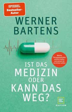 Ist das Medizin oder kann das weg? (eBook, ePUB) - Bartens, Werner