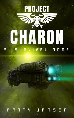 Project Charon 3: Survival Mode (eBook, ePUB) - Jansen, Patty