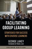 Facilitating Group Learning (eBook, ePUB)