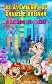 As aventuras de Daniel e Bolinha - O segredo dos peixes (eBook, ePUB)