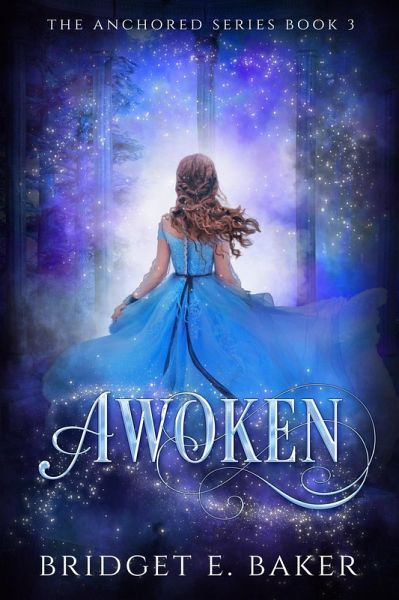 Awoken (The Anchored Series, #3) (eBook, ePUB) Awoken (The Anchored Series, #3) (eBook, ePUB)