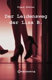 Der Leidensweg der Lisa B. (eBook, ePUB)