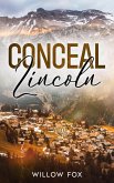 Conceal: Lincoln (eagle tactical, #3) (eBook, ePUB) Conceal: Lincoln (eagle tactical, #3) (eBook, ePUB)