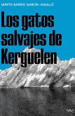 Los gatos salvajes de Kerguelen (eBook, ePUB)