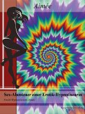 Sex-Abenteuer einer Erotik-Hypnotiseurin (eBook, ePUB)