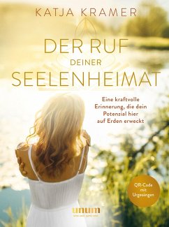 Der Ruf deiner Seelenheimat (eBook, ePUB) - Kramer, Katja