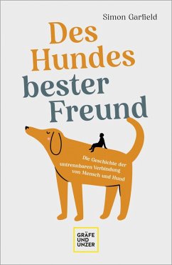 Des Hundes bester Freund (eBook, ePUB) - Garfield, Simon
