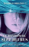 Le Bonhomme Sept Heures (Windigo Origines, #1) (eBook, ePUB)