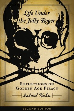 Life Under the Jolly Roger (eBook, ePUB) - Kuhn, Gabriel