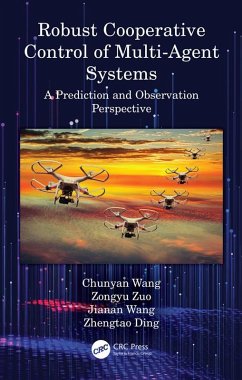 Robust Cooperative Control of Multi-Agent Systems (eBook, PDF) - Wang, Chunyan; Zuo, Zongyu; Wang, Jianan; Ding, Zhengtao