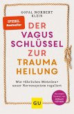 Der Vagus-Schlüssel zur Traumaheilung (eBook, ePUB)