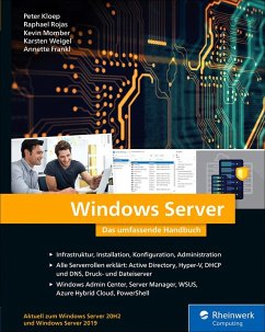 Windows Server (eBook, ePUB) - Kloep, Peter; Weigel, Karsten; Rojas, Raphael; Momber, Kevin; Frankl, Annette