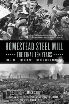 Homestead Steel Mill-the Final Ten Years (eBook, ePUB) - Stout, Mike