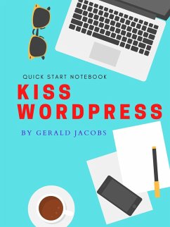 Cover KISS WordPress (KISS - Keep It Simple Stupid, #1) (eBook, ePUB)