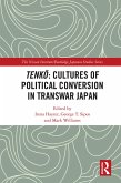 Tenko: Cultures of Political Conversion in Transwar Japan (eBook, PDF)