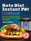 Keto Diet Instant Pot Cookbook (eBook, ePUB)