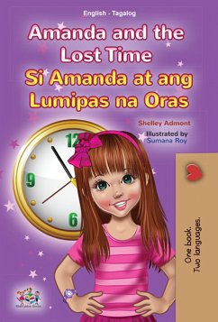 Amanda and the Lost Time Si Amanda at ang Lumipas na Oras (eBook, ePUB) - Admont, Shelley; KidKiddos Books