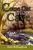 Come Out Of The Cave (Arise and Manifest) (eBook, ePUB)