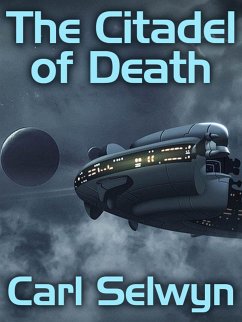 The Citadel of Death (eBook, ePUB) - Selwyn, Carl
