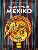 Kochen wie in Mexiko (eBook, ePUB)